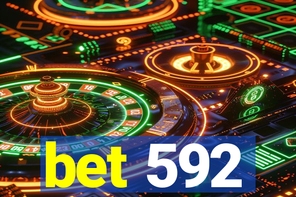 bet 592